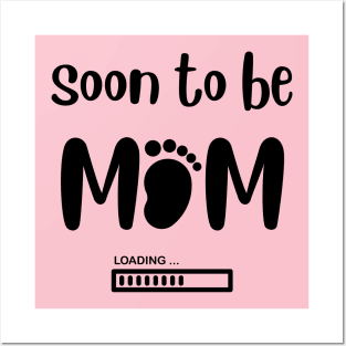 Soon to be Mom Posters and Art